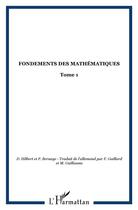 Couverture du livre « Fondements des mathematiques t.1 » de D Hilbert et P Bernays aux éditions L'harmattan