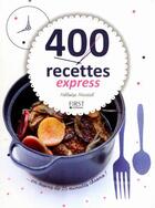 Couverture du livre « 400 recettes express » de Heloise Martel aux éditions First