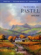 Couverture du livre « Peindre au pastel » de Jenny Keal aux éditions De Saxe