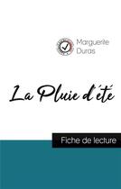 Couverture du livre « La pluie d'été de Marguerite Duras (fiche de lecture et analyse complète de l'oeuvre) » de  aux éditions Comprendre La Litterature