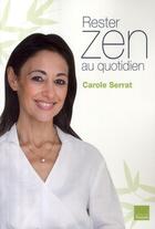 Couverture du livre « Rester zen au quotidien » de Serrat-C aux éditions Toucan
