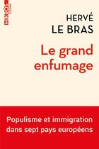 Couverture du livre « Le grand enfumage : populisme et immigration dans sept pays » de Herve Le Bras aux éditions Editions De L'aube