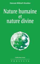 Couverture du livre « Nature humaine et nature divine » de Omraam Mikhael Aivanhov aux éditions Editions Prosveta