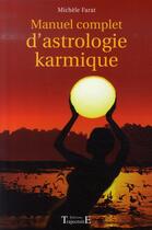 Couverture du livre « Manuel complet d'astrologie karmique » de  aux éditions Trajectoire