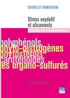 Couverture du livre « Stress oxydatif et alicaments » de Haim Tapiero aux éditions Edk Editions
