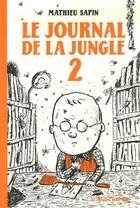 Couverture du livre « Le journal de la jungle Tome 2 » de Mathieu Sapin aux éditions L'association