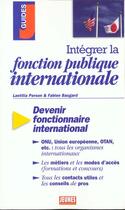 Couverture du livre « Integrer la fonction publique internationale » de Person/Baugard aux éditions Studyrama