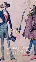 Couverture du livre « L'évolution dans le vêtement » de George Howard Darwin aux éditions Allia