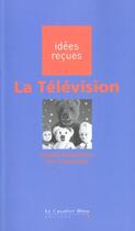 Couverture du livre « La télévision » de Gougenheim I. aux éditions Le Cavalier Bleu