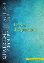 Couverture du livre « Le roc des passions (édition 2018) » de  aux éditions In Press