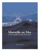 Couverture du livre « Marseille en mer - 42 e » de Martin Raget aux éditions Jeanne Laffitte