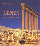 Couverture du livre « Liban - perle phenicienne (la) » de  aux éditions Acr