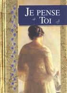 Couverture du livre « Je pense a toi » de Exley H aux éditions Exley