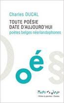 Couverture du livre « Toute poésie date d'aujourd'hui » de Charles Ducal aux éditions L'arbre A Paroles