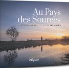 Couverture du livre « Au pays des sources » de Virginie Hess et Thomas Meunier aux éditions Weyrich