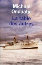 Couverture du livre « La table des autres » de Michael Ondaatje aux éditions Editions De L'olivier