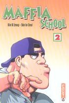 Couverture du livre « Maffia school Tome 2 » de Shin In Choel et Kim Ki Jeong aux éditions Paquet