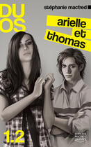 Couverture du livre « Duos 1.2 ; Arielle et Thomas » de Stephanie Macfred aux éditions Michel Quintin