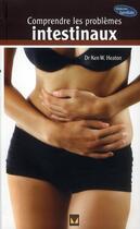 Couverture du livre « Comprendre les problèmes intestinaux » de Ken Heaton aux éditions Modus Vivendi