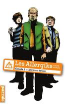 Couverture du livre « Les allergiks t.2 ; l'alerte est lancée » de Andre Marois aux éditions La Courte Echelle