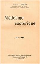 Couverture du livre « Medecine esoterique » de Auvard A. aux éditions Librairie Du Magnetisme