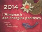 Couverture du livre « L'almanach des energies positives 2014 » de Nathalie Mourier & E aux éditions Marip