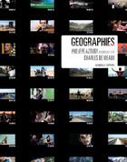 Couverture du livre « Geographies ; interviews with Charles de Meaux » de Philippe Azoury aux éditions Manuella