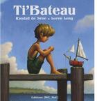 Couverture du livre « Ti' bateau » de Randall De Seve & Lo aux éditions Mic Mac Editions