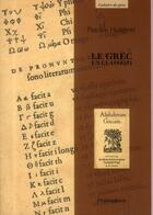 Couverture du livre « Le Grec En Classe(S) » de Pascale Hummel aux éditions Philologicum