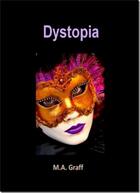 Couverture du livre « Dystopia » de M.A. Graff aux éditions Ramses Vi