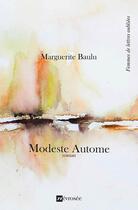 Couverture du livre « Modeste autome » de Marguerite Baulu aux éditions Nevrosee