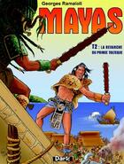 Couverture du livre « Mayas t.2 : la revanche du prince toltèque » de Georges Ramaïoli aux éditions Daric