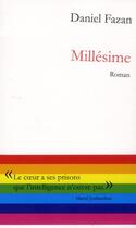 Couverture du livre « Millésime » de Daniel Fazan aux éditions Olivier Morattel