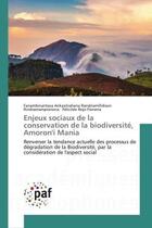 Couverture du livre « Enjeux sociaux de la conservation de la biodiversite, amoron'i mania - renverser la tendance actuell » de Randriamifidison Rin aux éditions Editions Universitaires Europeennes