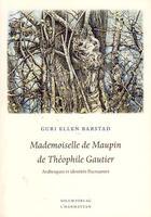 Couverture du livre « Mademoiselle De Maupin De Theophile Gautier » de Guri Ellen Barstad aux éditions L'harmattan