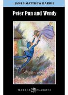 Couverture du livre « Peter Pan and Wendy » de Barrie James Matthew aux éditions Maxtor