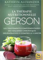 Couverture du livre « La thérapie nutritionnelle Gerson » de Alexander Kathryn et Charlotte Gerson aux éditions Macro Editions