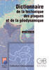 Couverture du livre « Dictionnaire de la tectonique des plaques et de la geodynamique » de Jean-Marie Vila aux éditions Archives Contemporaines