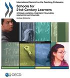 Couverture du livre « Schools for 21st-century learners ; strong leaders, confident teachers, innovative approaches » de Ocde aux éditions Ocde