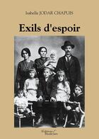 Couverture du livre « Exils d'espoir » de Isabelle Jodar Chapuis aux éditions Baudelaire