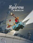 Couverture du livre « Le Spirou de Flix ; Spirou à Berlin » de Flix aux éditions Dupuis