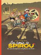 Couverture du livre « Les amis de Spirou Tome 1 : un ami de Spirou est franc et droit... » de Jean-David Morvan et David Evrard et Benbk aux éditions Dupuis