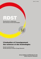 Couverture du livre « Recherches en didactique des sciences et des technologies Tome 27/2023 : L'évaluation et l'enseignement des sciences et des technologies » de Nicolas Decamp et Denise Orange-Ravachol aux éditions Ens Lyon