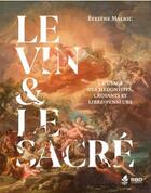 Couverture du livre « Le vin & le sacré » de Evelyne Malnic aux éditions Bbdeditions