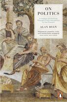 Couverture du livre « On Politics » de Alan Ryan aux éditions Adult Pbs