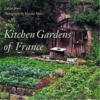 Couverture du livre « Kitchen gardens of france » de  aux éditions Thames & Hudson