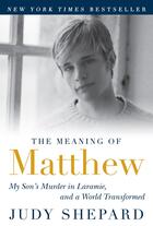 Couverture du livre « The Meaning of Matthew » de Shepard Judy aux éditions Penguin Group Us