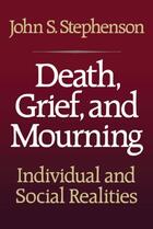 Couverture du livre « Death, Grief, and Mourning » de Stephenson John S aux éditions Free Press