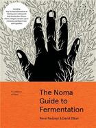 Couverture du livre « THE NOMA GUIDE TO FERMENTATION » de Redzepi Rene/Zilber aux éditions Workman