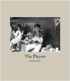 Couverture du livre « Mark steinmetz the players » de Steinmetz Mark aux éditions Nazraeli